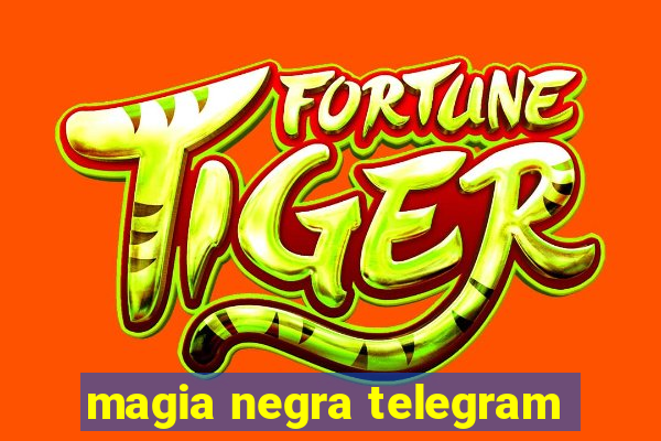 magia negra telegram